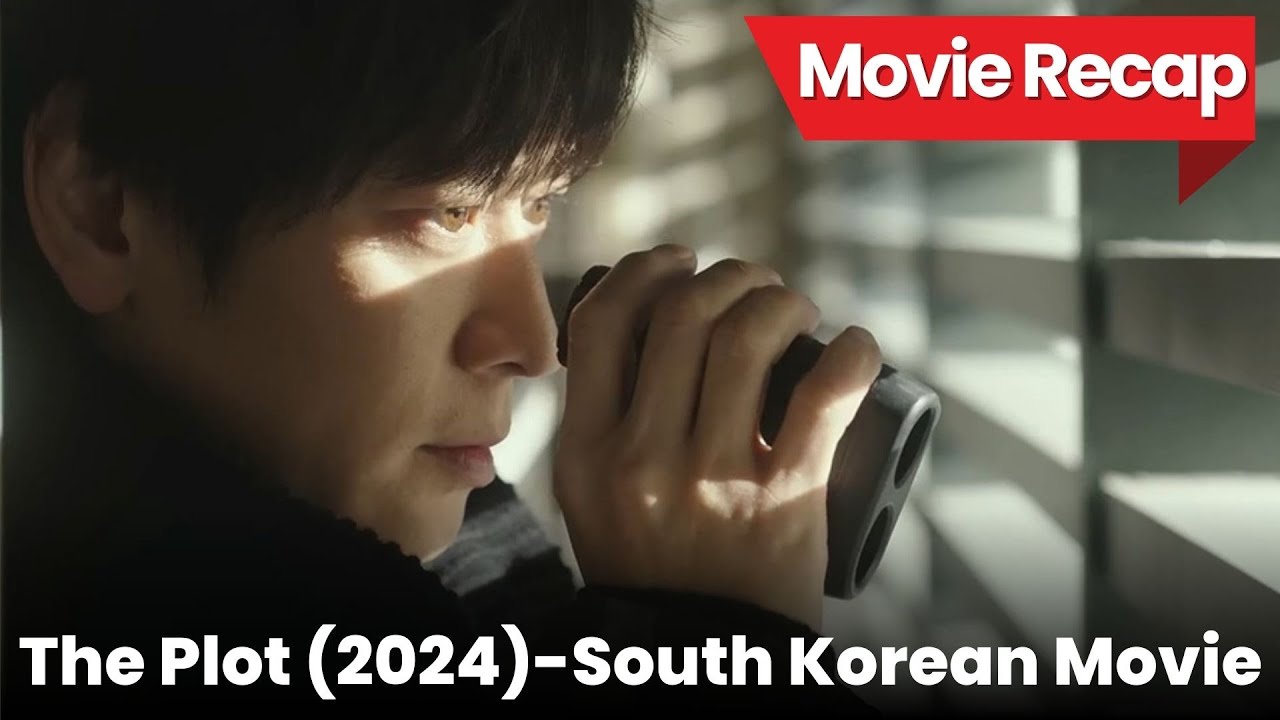 Movie Recap. The Plot (South Korean Movie) - A Gripping Korean Thriller of Paranoia and Betrayal!