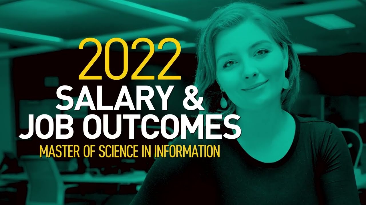 Master of Science in Information 2022 Salary and Job Outcomes