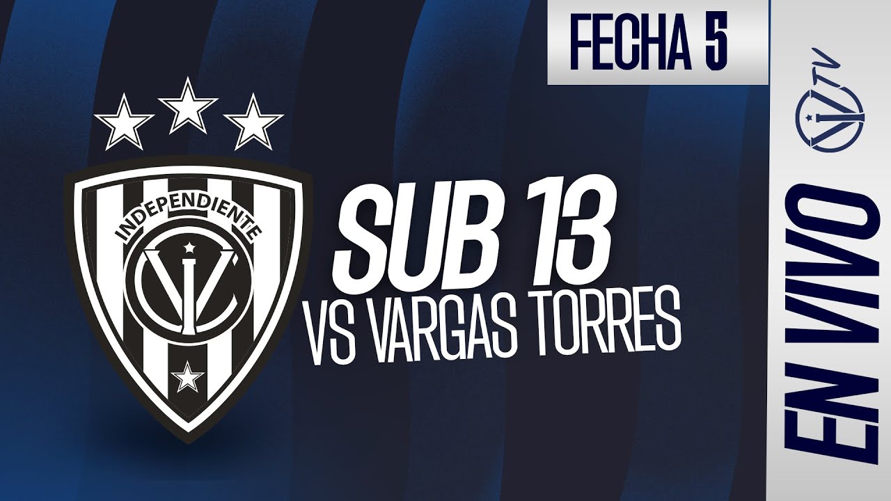 EN VIVO | Ind. del Valle vs Vargas Torres | Campeonato de Formarmativas - U 13 | Fecha 5