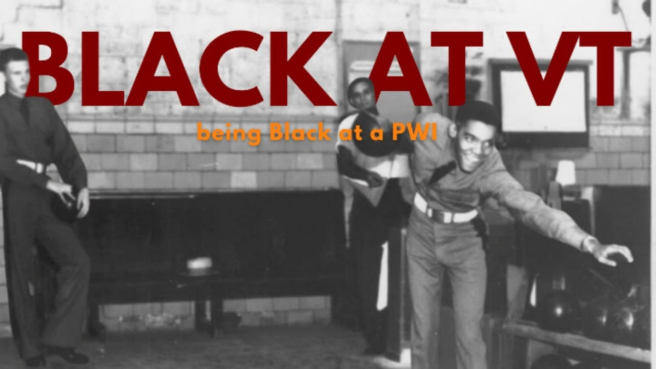 BLACK AT VT: Being Black at a PWI