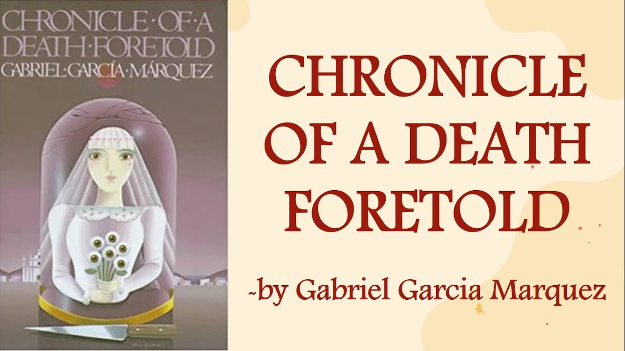 Chronicle of a Death Foretold by Gabriel Garcia Marquez in Hindi | Full Summary, Analysis