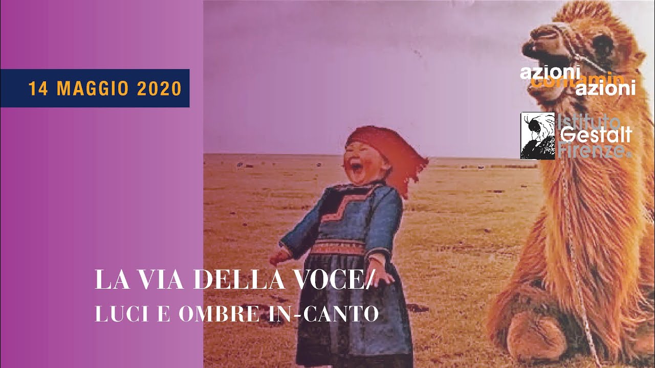 La via della voce/ Luci e ombre in-canto - Valentina Barlacchi 14 maggio 2020