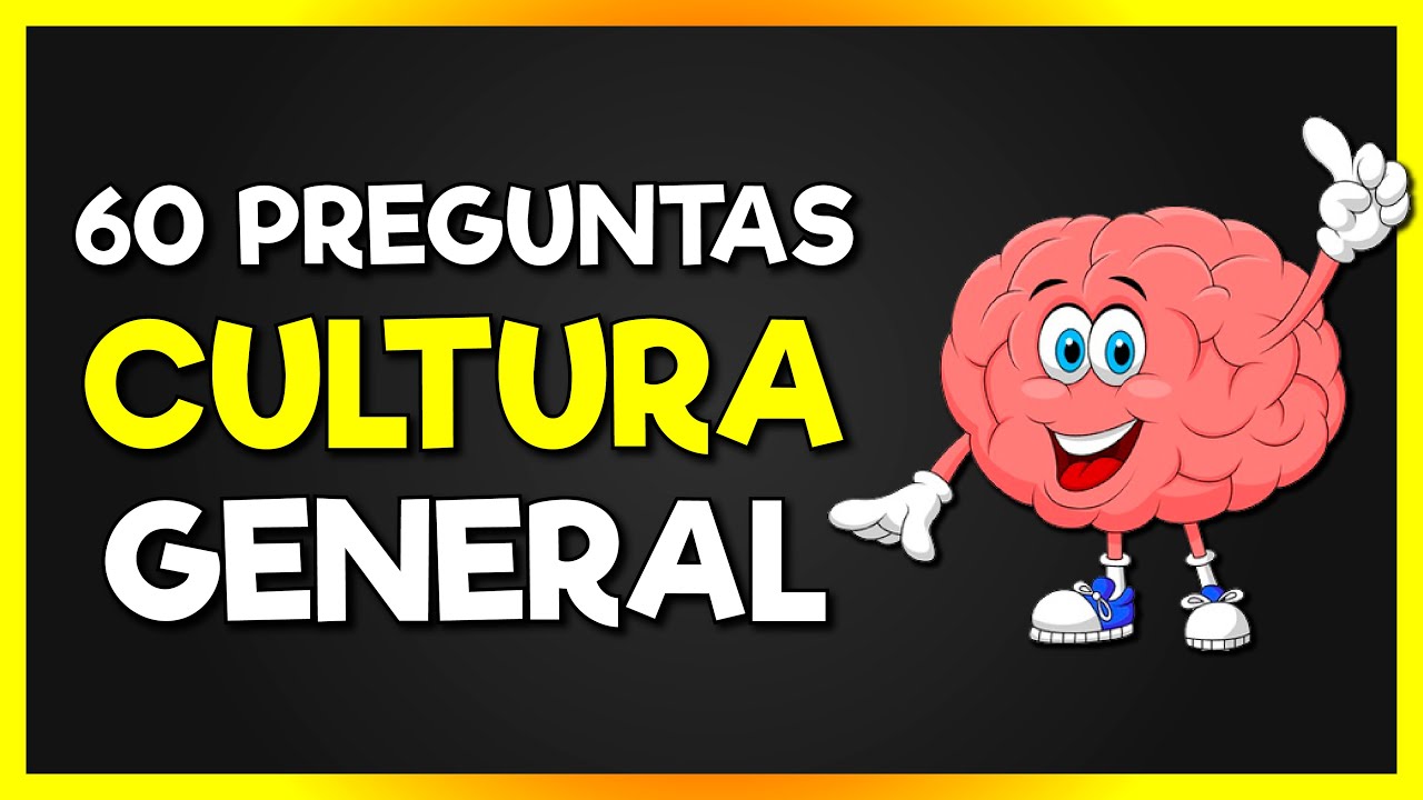 ¿Cuánto Sabes? 🤓🧠 60 Preguntas de Cultura general | Preguntas y Respuestas
