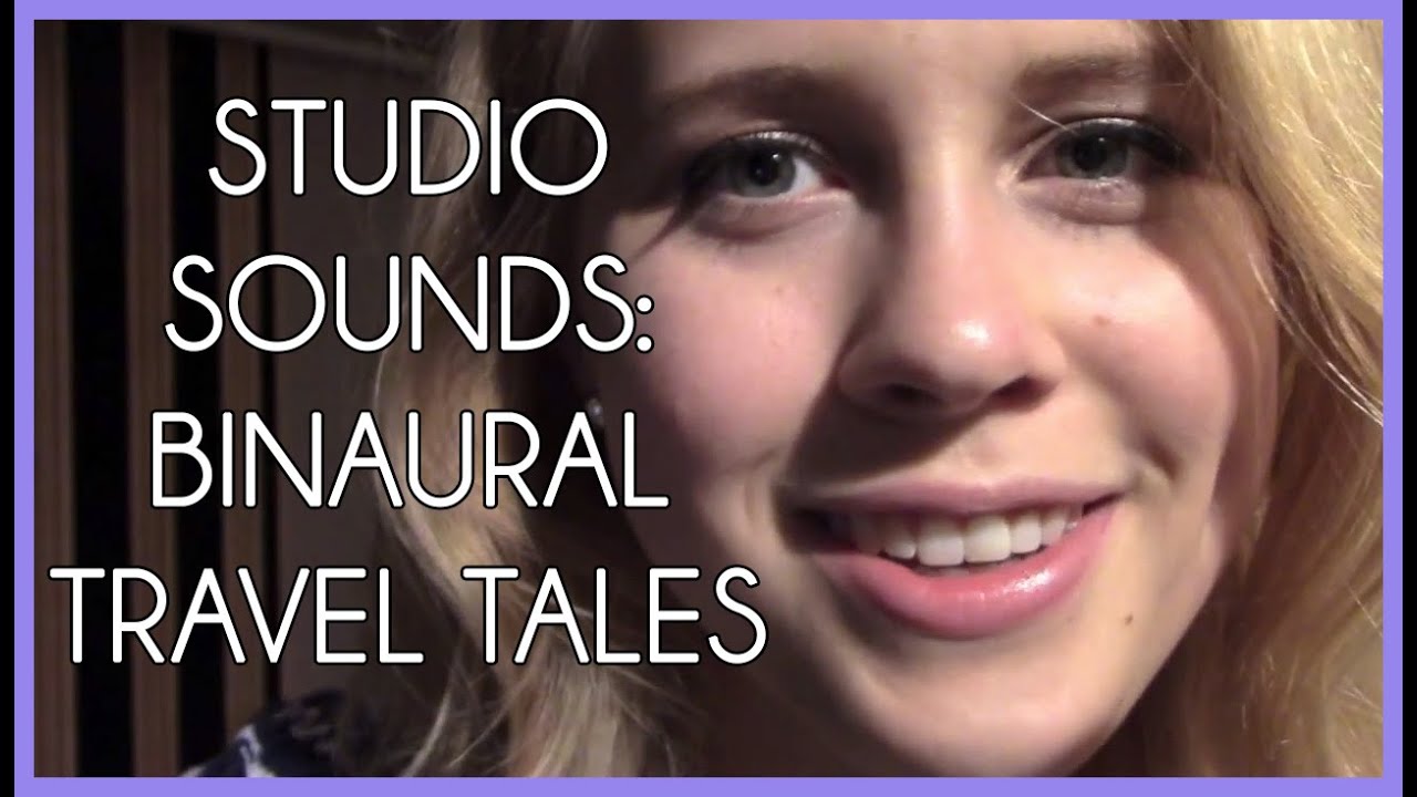 Studio Sounds: Binaural Travel Tales