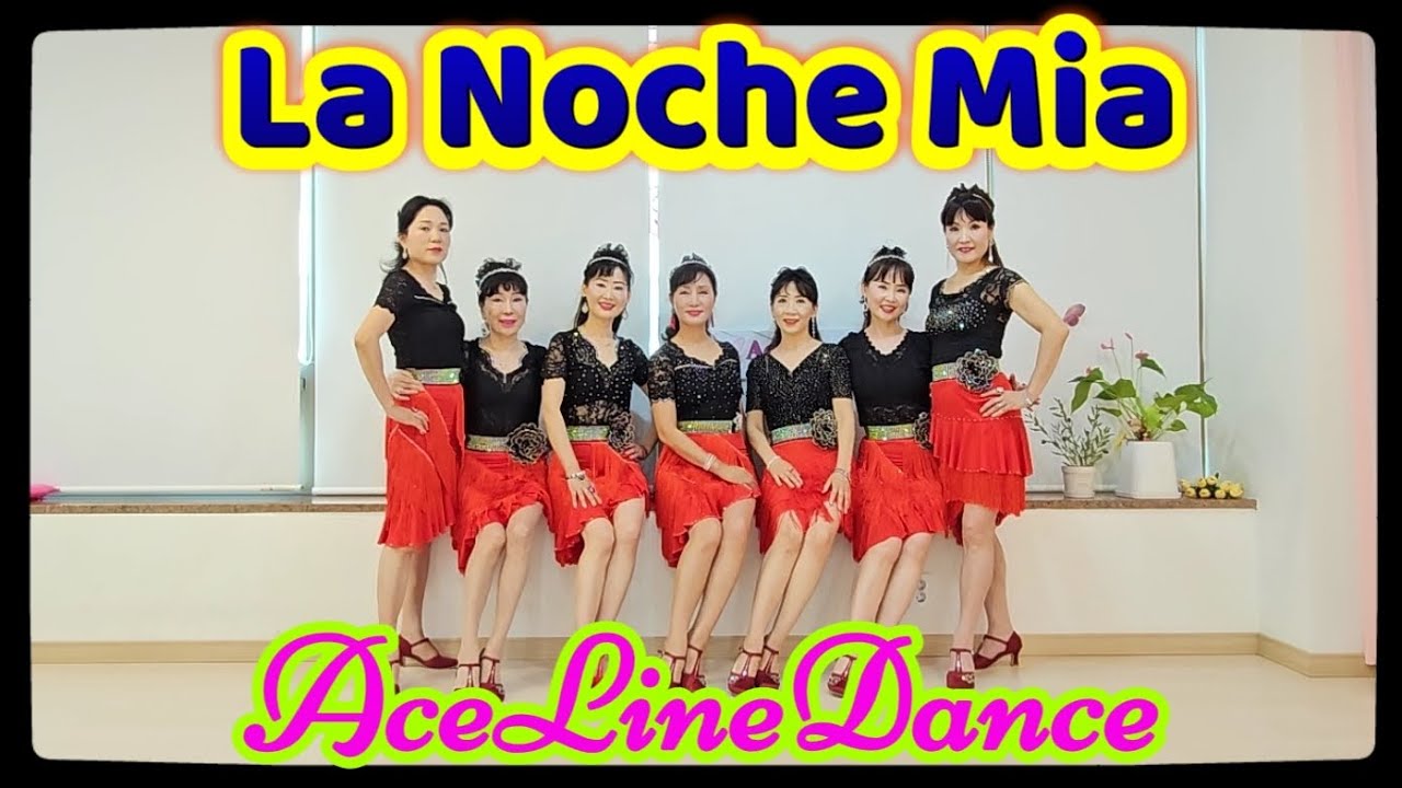 La Noche Mia Linedance/High Improver/🅰️#AceLinedance/#용인라인댄스*댄스복문의*#동백라인댄스#LDQK 정영진YoungjinJung