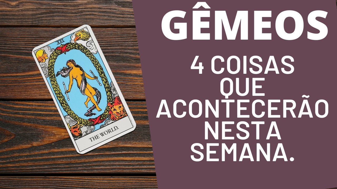G&Ecirc;MEOS♊| 4 REVELA&Ccedil;&Otilde;ES PARA ESTA SEMANA! ( HOR&Oacute;SCOPO/TAROT).