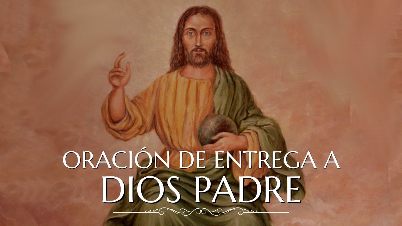 Oraci&oacute;n de entrega al Padre Celestial