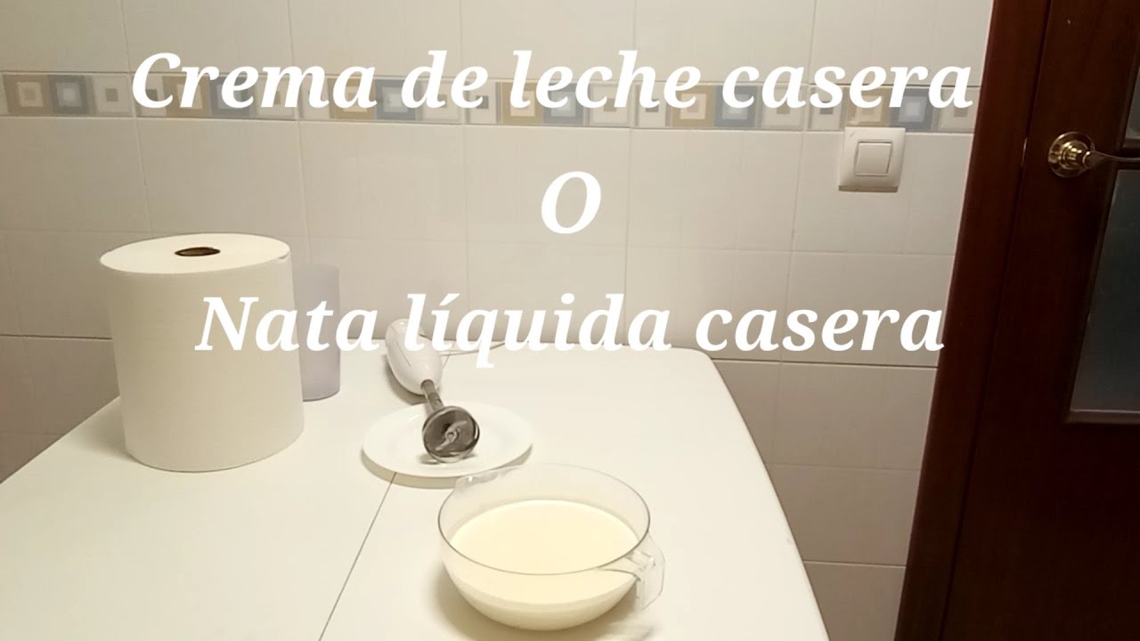 🥛 C&oacute;mo hacer Crema de Leche Casera con 2 ingredientes | Nata l&iacute;quida f&aacute;cil y r&aacute;pida