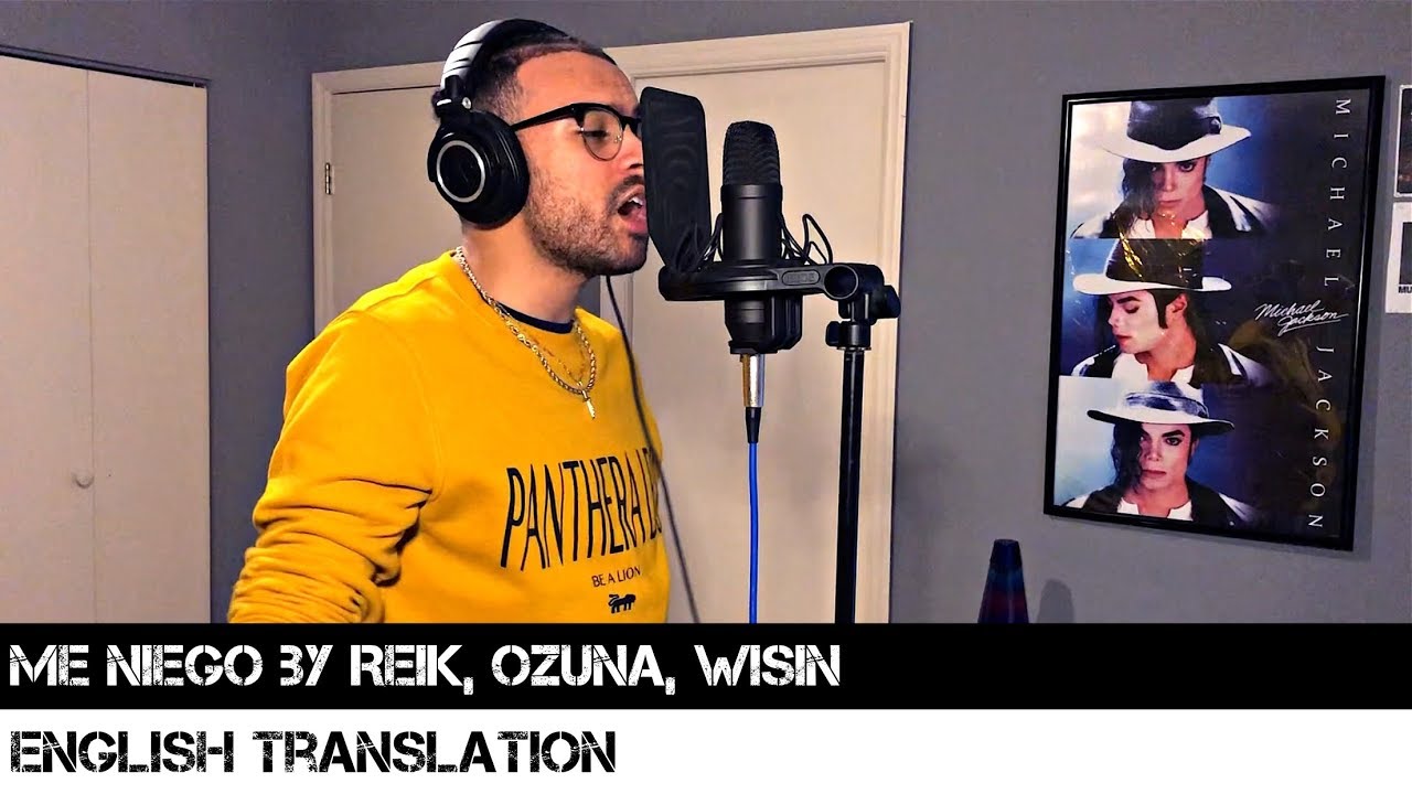 Me Niego by Reik, Ozuna, Wisin | ENGLISH TRANSLATION