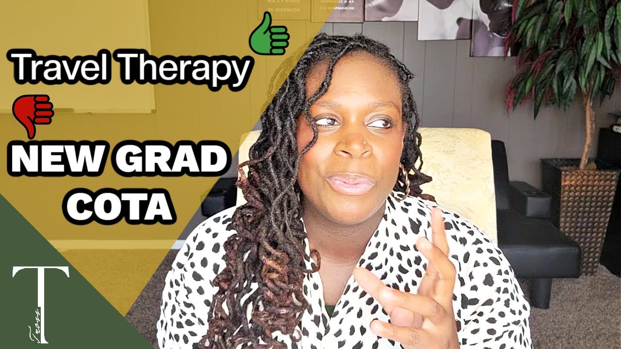 What To Know About Travel Therapy As A New Grad COTA | BEST ADVICE | Mrs COTA