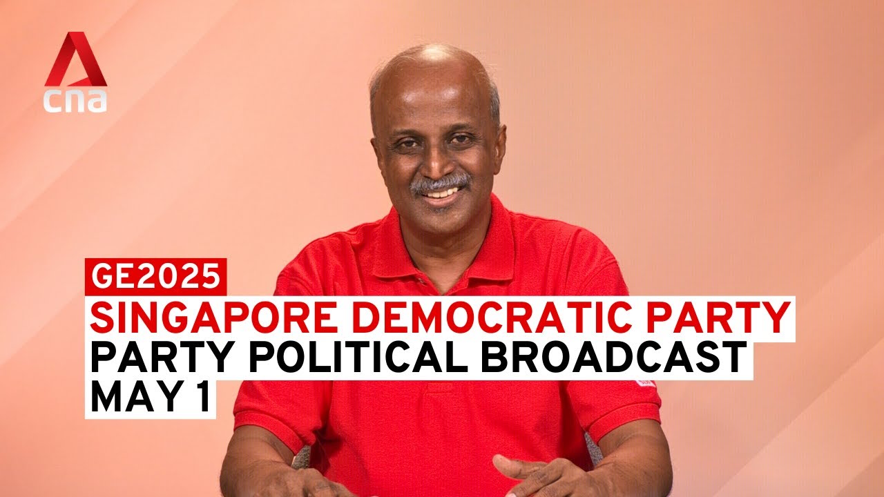 GE2025: Singapore Democratic Party - Party Political Broadcast 2, May 1