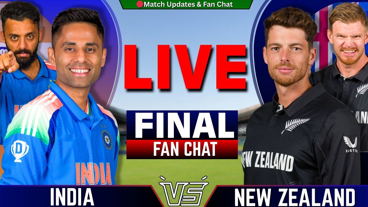 INDIA vs New Zealand, Final Match | IND vs NZ Live Score | Live Cricket Match Today | Final Live