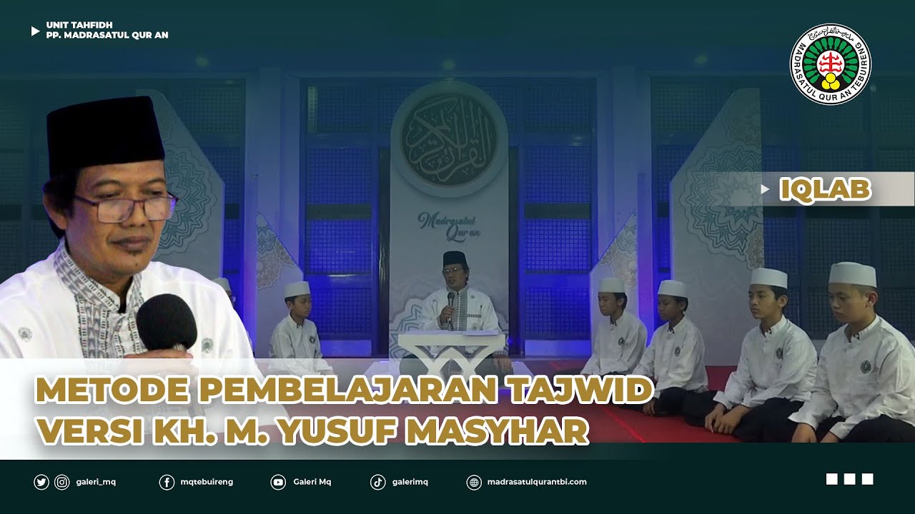METODE PEMBELAJARAN AL QUR`AN VERSI KH. M. YUSUF MASYHAR  (HUKUM NUN SUKUN & TANWIN BAB IQLAB)