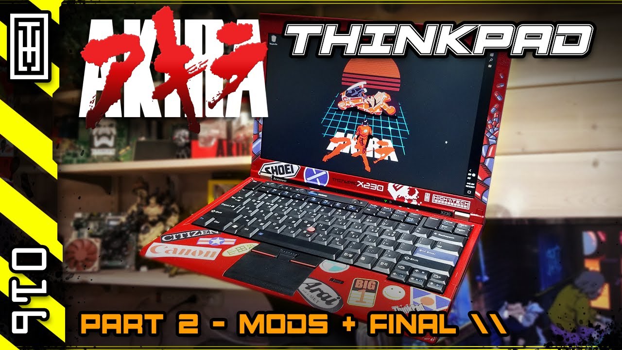 💻 AKIRA Thinkpad! - Part 2 - DIY Custom Painted Lenovo X230 Laptop, HD IPS Panel, SSD, Keyboard, RAM