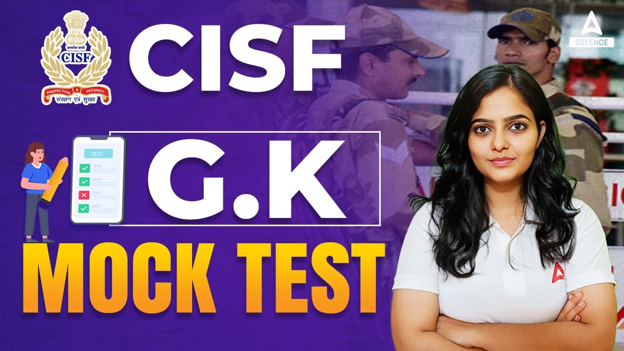 CISF GK 2022 | CISF GK MOCK TEST | By Kirti Ma'am