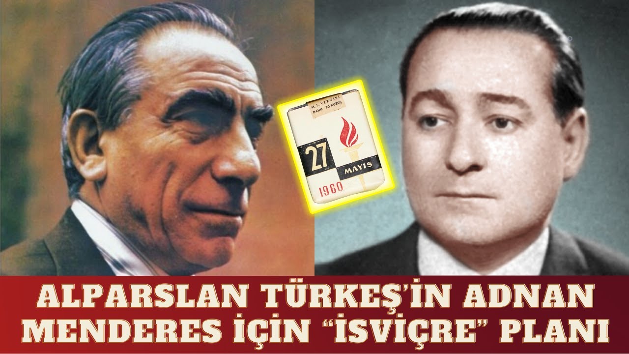 Adnan Menderes’in idamına Türkeş’in tepkisi