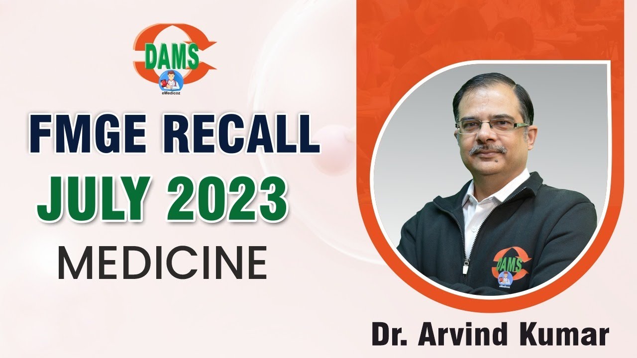 FMGE JULY 2023 Recall || Medicine | Dr. Arvind Kumar