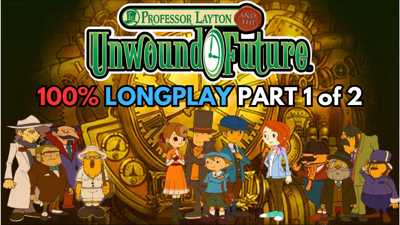 Professor Layton and the Unwound Future (🎮DS) - ✨HD Longplay Part 1 of 2 | 100% | No Commentary