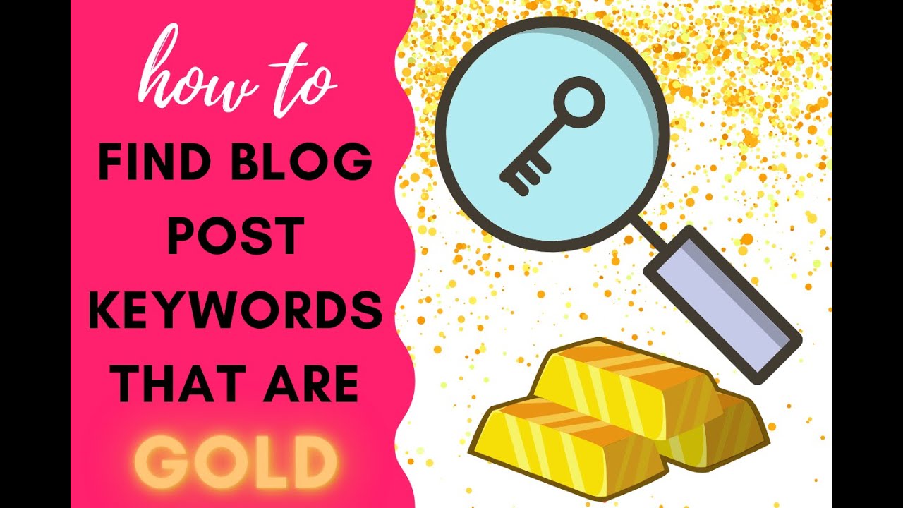 How to Find Blog Post SEO Keywords That Are 💰 Gold, Baby, Gold! (Video)