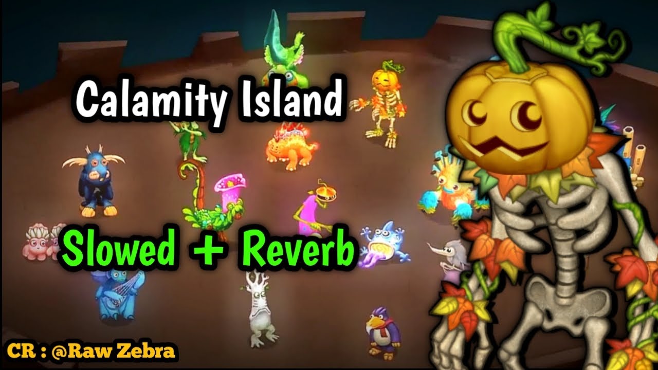 Calamity Island With Slowed + Reverb My Singing Monster (CR : @RawZebra)