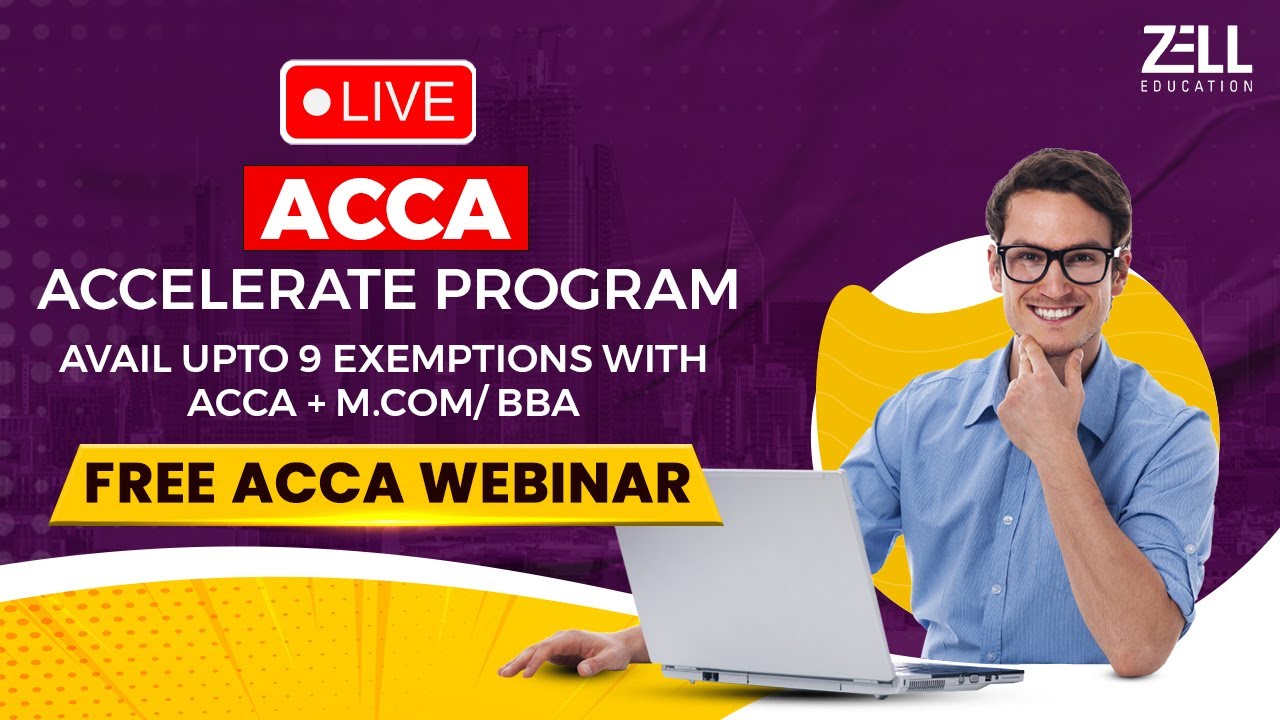 🔴How to avail 9 exemptions in ACCA? | Webinar @ZellEducation
