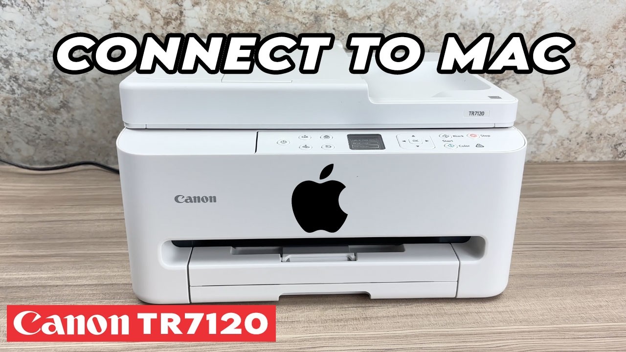 How to Setup a Mac Computer With the Canon TR7120 Printer