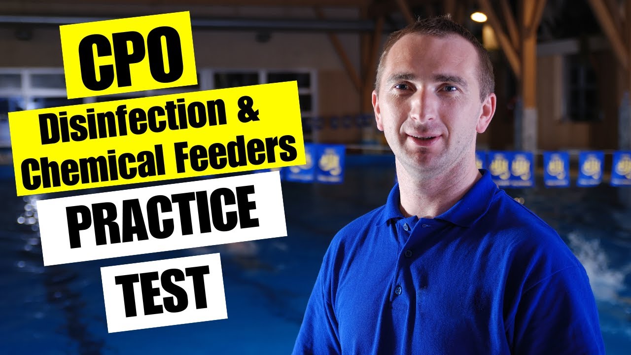 CPO Practice Test 2026 Certified Pool Operator Disinfection Chemical Feeders Certification