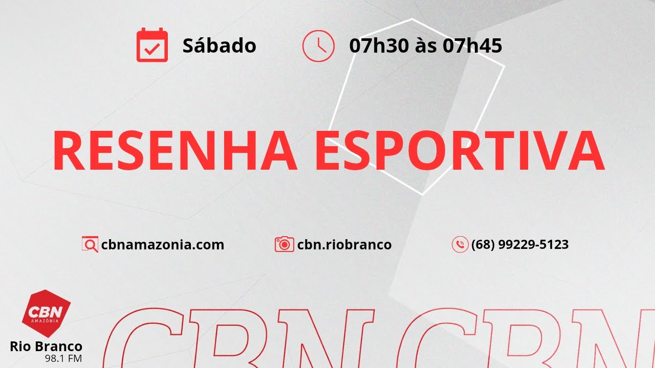CBN Rio Branco | Resenha Esportiva - 07/02/2026