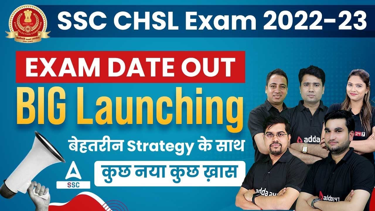 SSC CHSL 2022-23 | SSC CHSL Exam Date Out | SSC CHSL Preparation Strategy