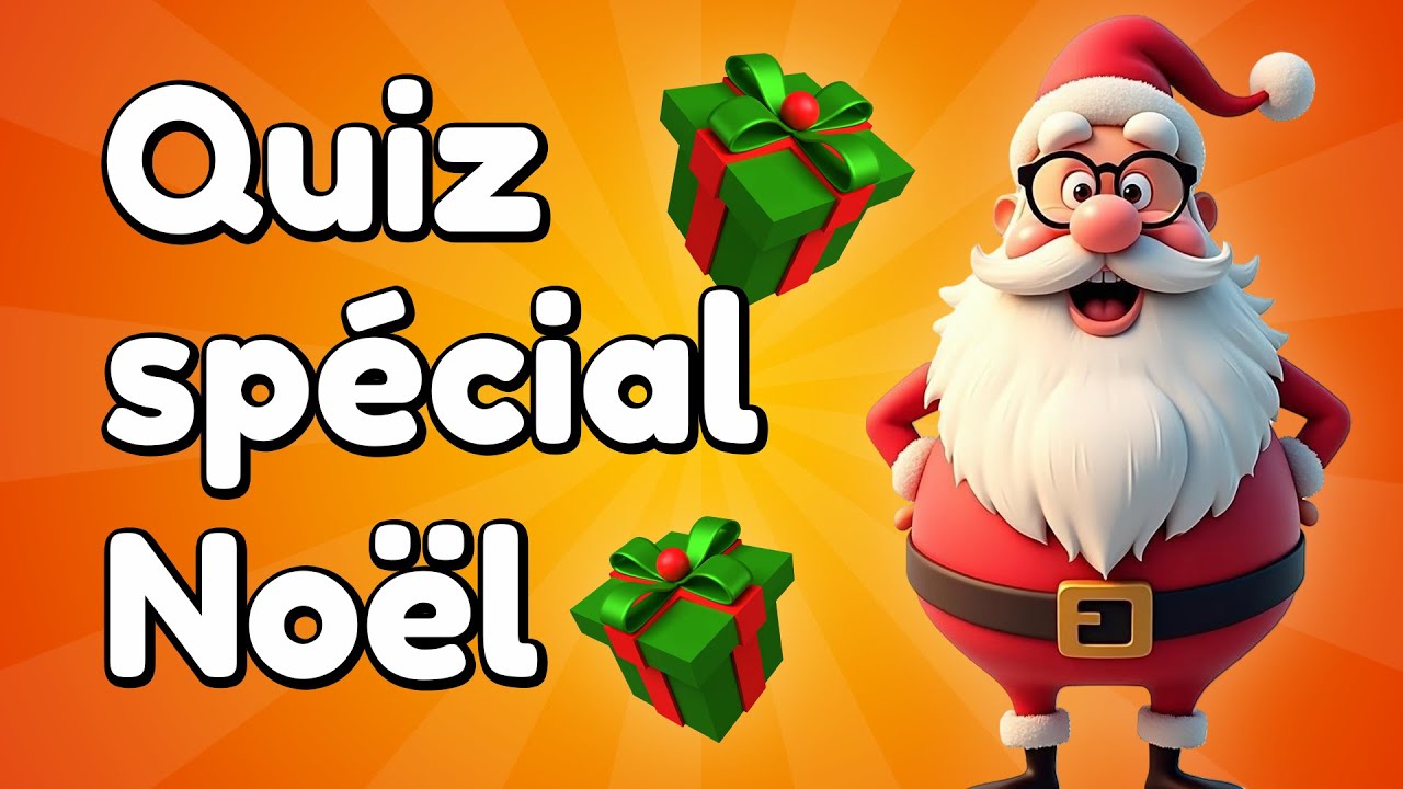 Quiz de No&euml;l 🎅 15 questions