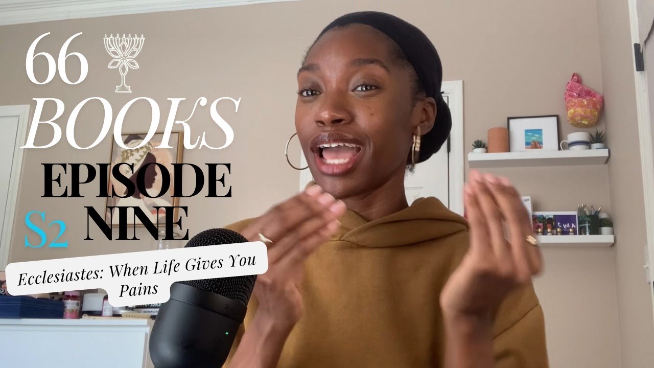 Ecclesiastes - When Life Gives You Pains- S2 EP9
