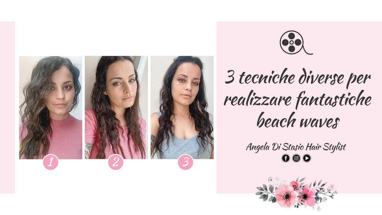 3 tecniche diverse per realizzare fantastiche beach waves 🌸