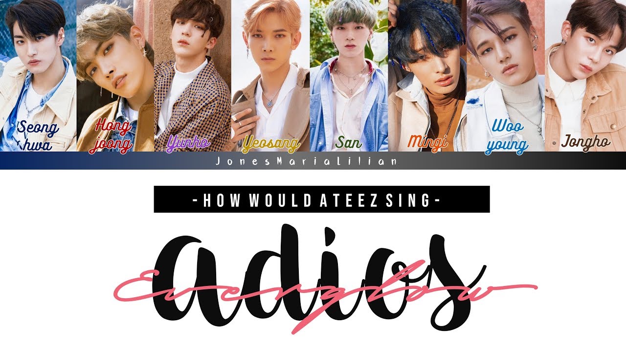 How would ATEEZ sing Adios by EVERGLOW