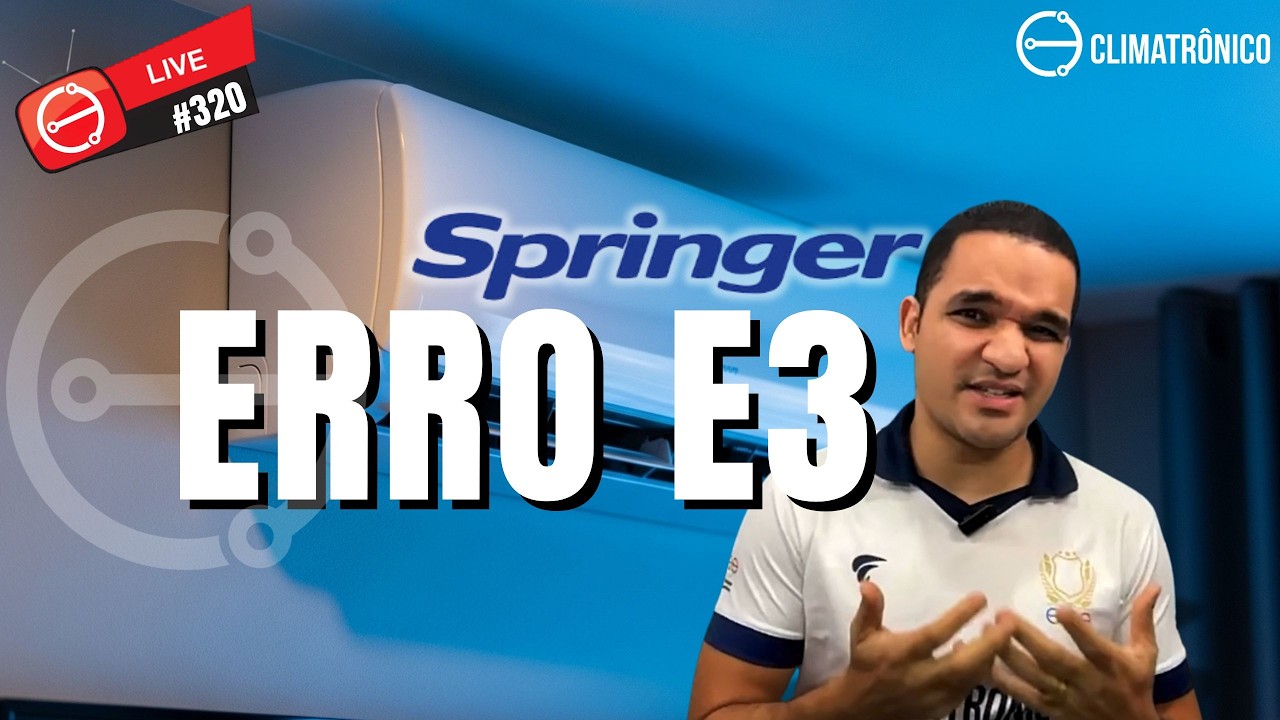 AR CONDICIONADO SPRINGER ERRO E3 | VIDEO AULA#320