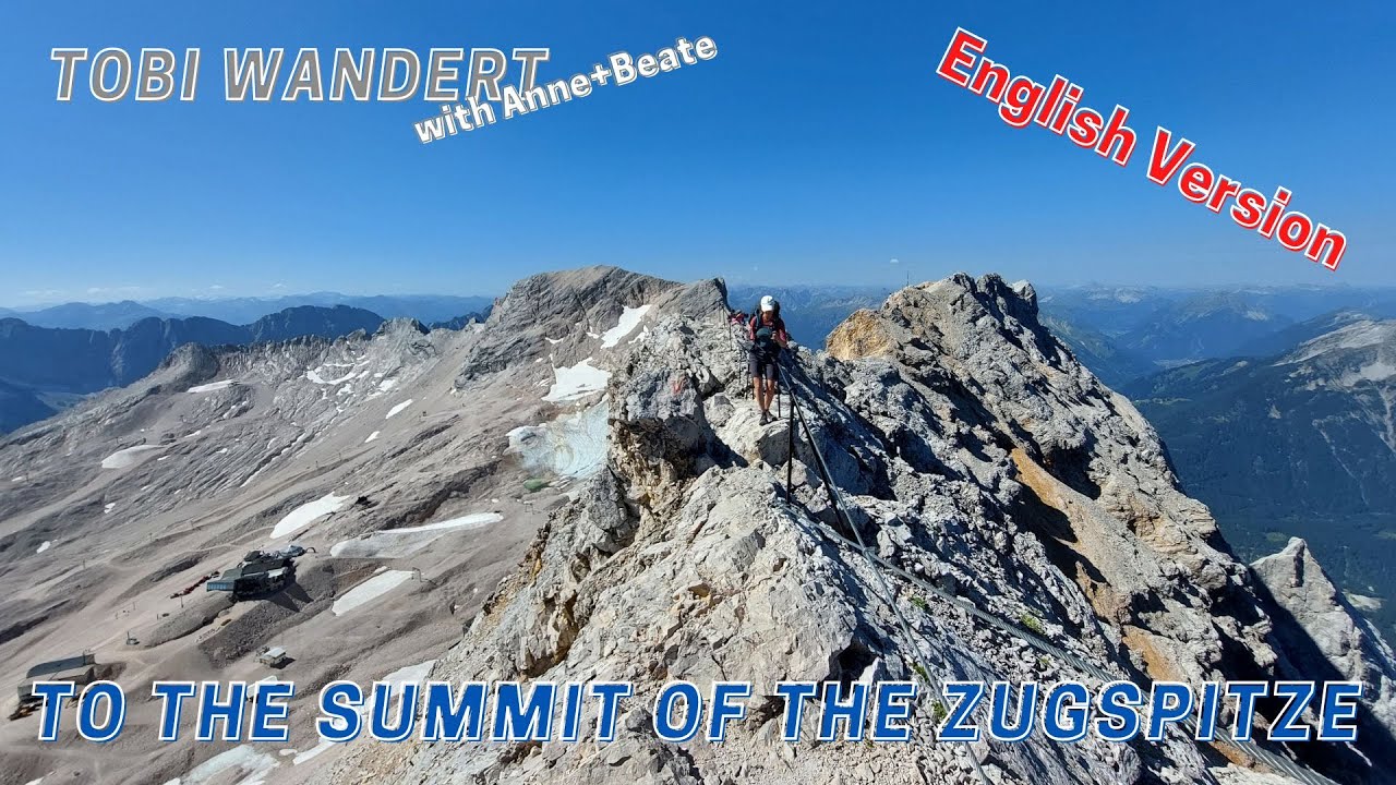 To the summit of the Zugspitze - Hiking on Germany's highest mountain