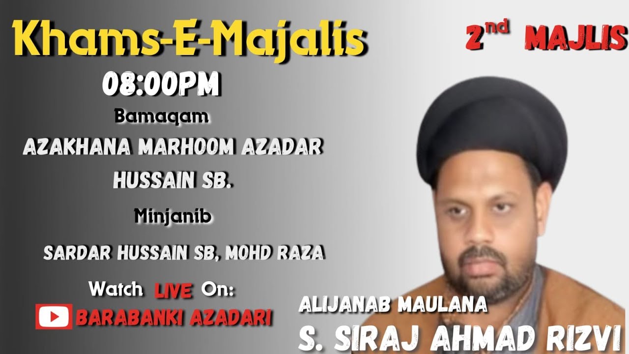 🔴 Khamsa-E-Majalis | Maulana Siraj Ahmed Sb | Kesaruva Sadat Barabanki | 2025 |