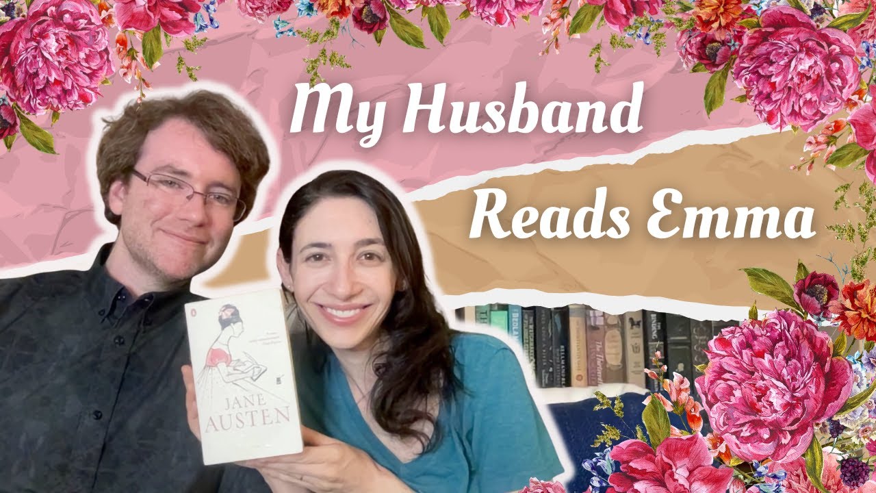 My Husband Reads Emma |#janeaustenjuly