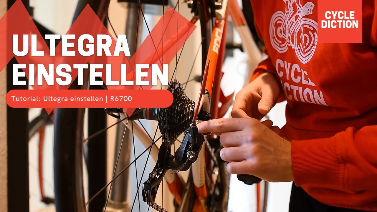 Shimano Ultegra Schaltung einstellen | ältere 6000er Baureihe | am Beispiel der R6700