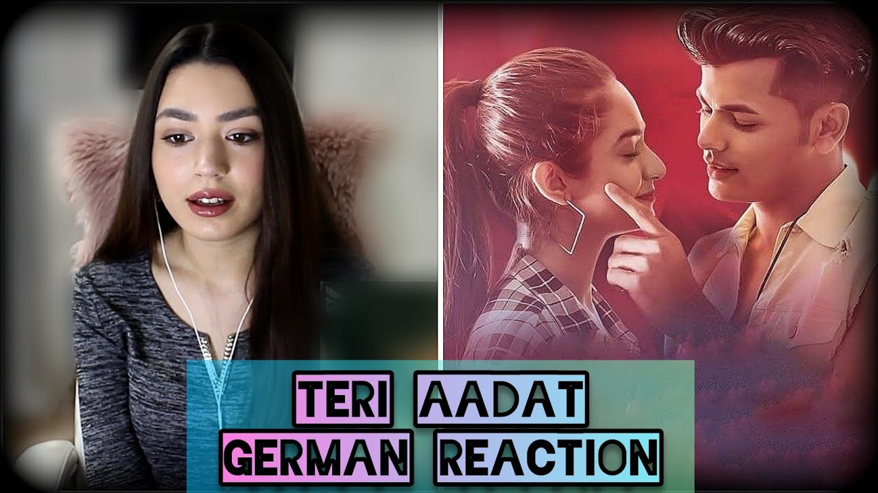 Teri Aadat | Siddharth Nigam | Anushka Sen | German Reaction
