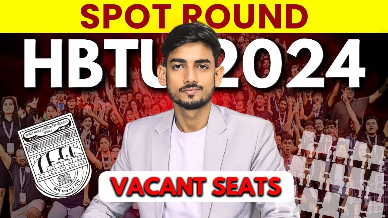 HBTU Spot Round 2024 Vacant Seats! | Last Chance HBTU Admission: Spot Round Seats