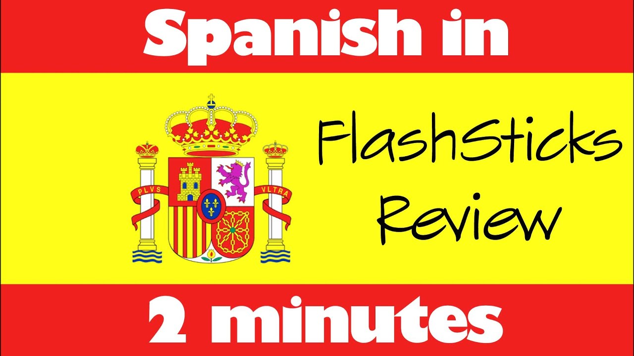Spanish in 2 Minutes - How to learn Spanish: FlashSticks Review