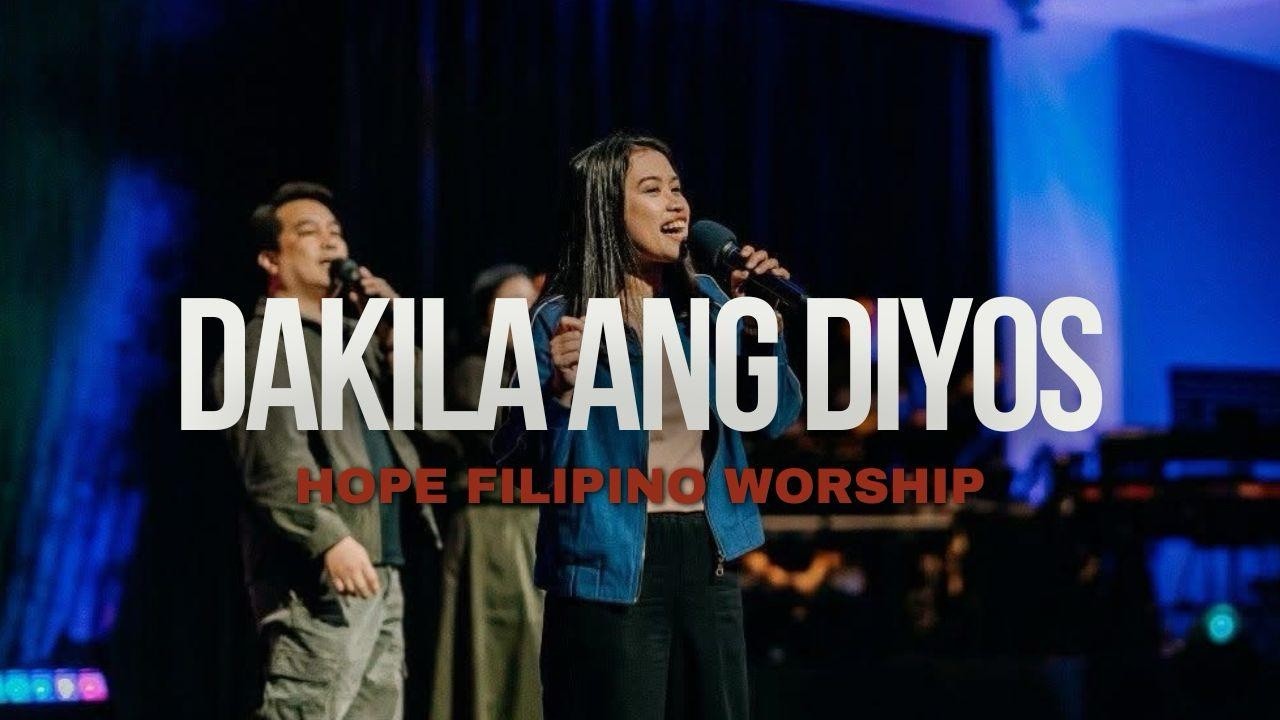 Dakila Ang Diyos (Live) - Hope Filipino Worship