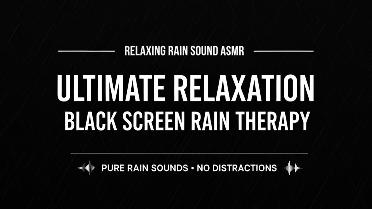 Ultimate Relaxation 🌙 Black Screen Rain for Stress Relief