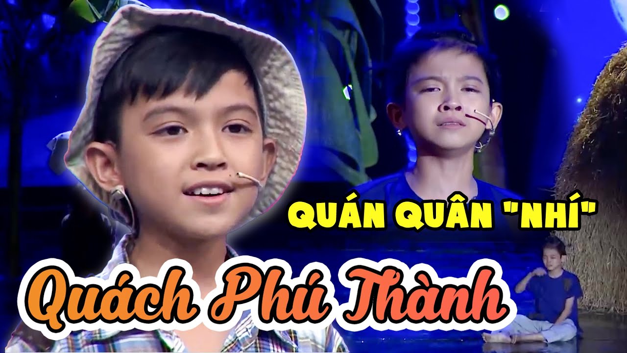 Thần Đồng Ca Cổ QUÁCH PHÚ THÀNH tuổi thơ cơ cực và con đường trở thành QUÁN QUÂN - THỬ TÀI SIÊU NHÍ