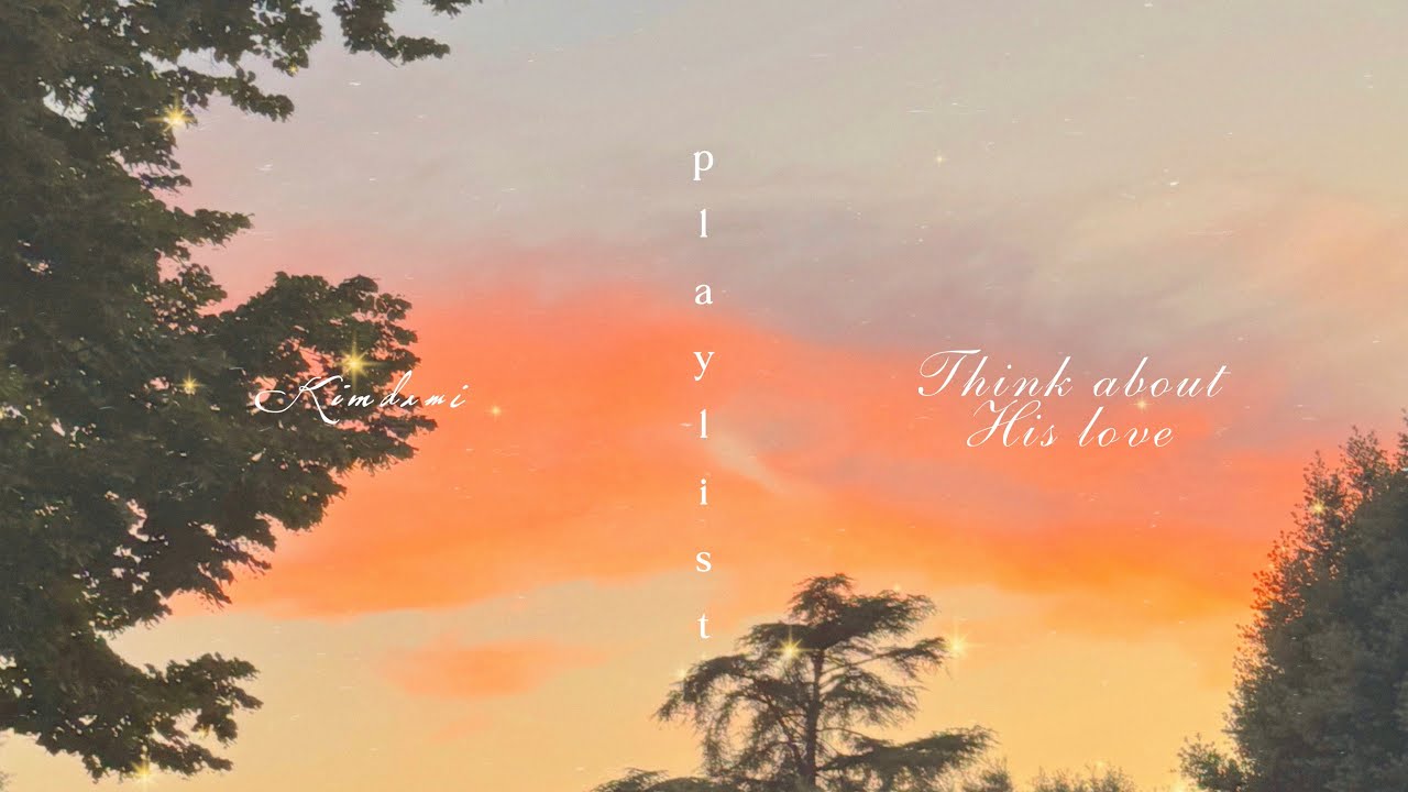Think about His love - Instrumental Worship Piano for Prayer & Relaxation