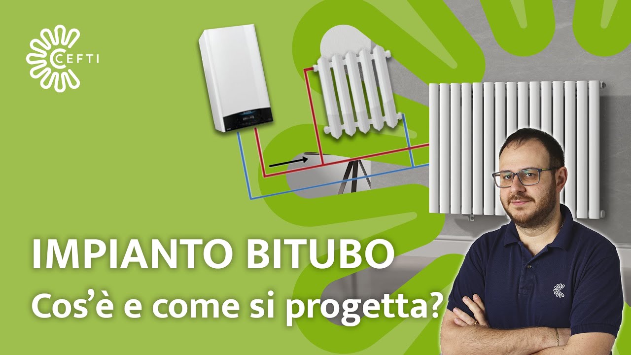 IMPIANTO BITUBO a Radiatori : Cos'è e come si progetta?