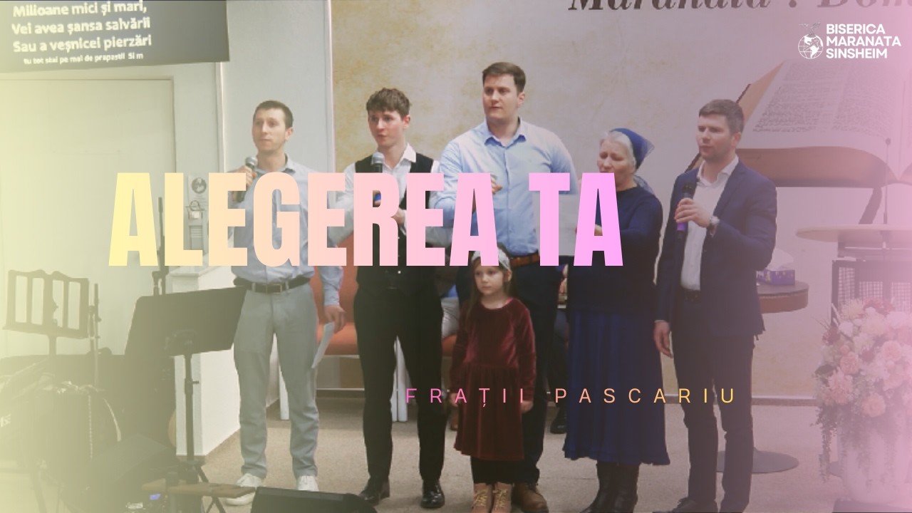 Frații Pascariu - Alegerea ta