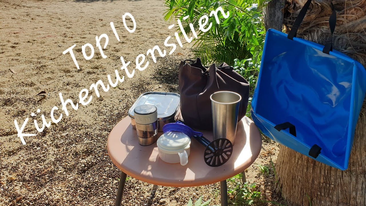 Top 10 Camping Küchenutensilien | Vanlife | Weltreise
