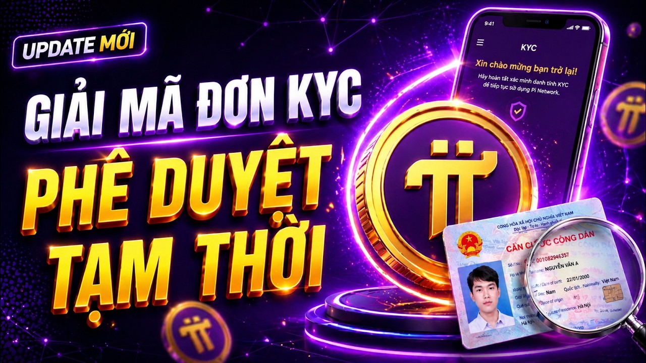 PI NETWORK | GIẢI M&Atilde; H&Agrave;NG LOẠT ĐƠN KYC BỊ PH&Ecirc; DUYỆT TẠM THỜI