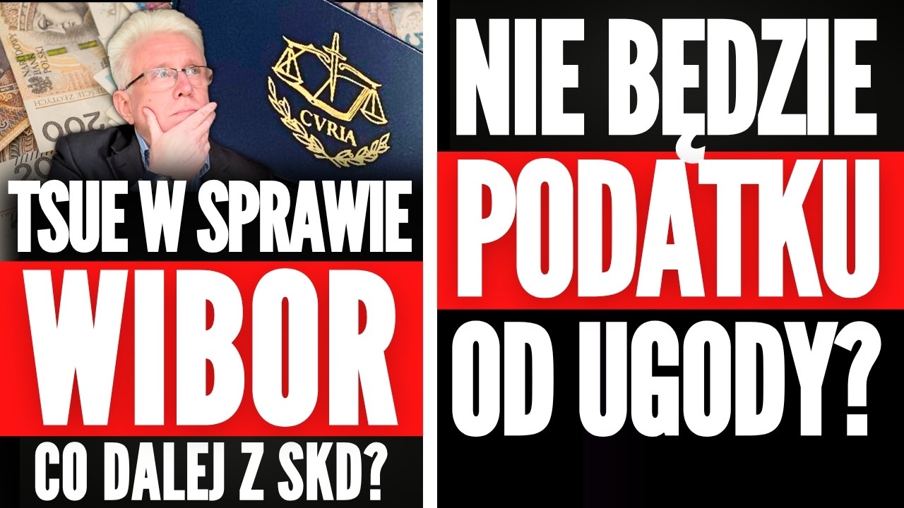Wyrok TSUE ws. WIBOR i jego NIEOCZEKIWANE Konsekwencje | PODATEK OD UGODY - Najnowsze Informacje